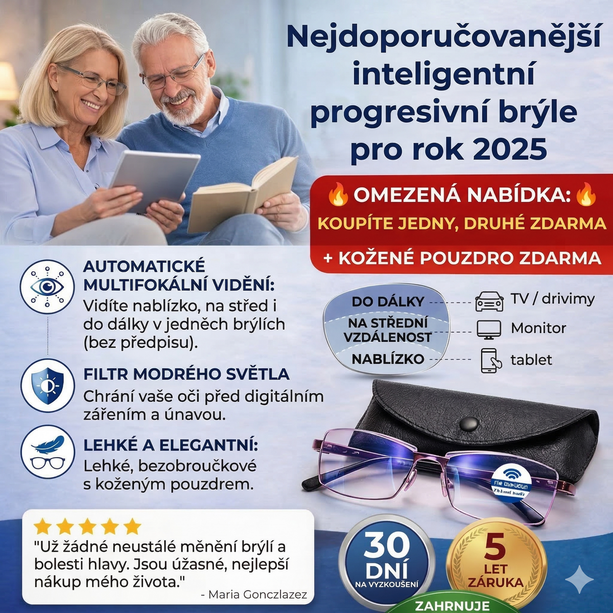 1+1 ZDARMA DNES! Jediné chytré samonastavitelné brýle Ray™ (Jasné vidění nablízko, na střední vzdálenost i do dálky v jedněch brýlích) l Ochrana proti modrému světlu a UV záření + Kožené pouzdro ZDARMA l 30denní záruka na vyzkoušení